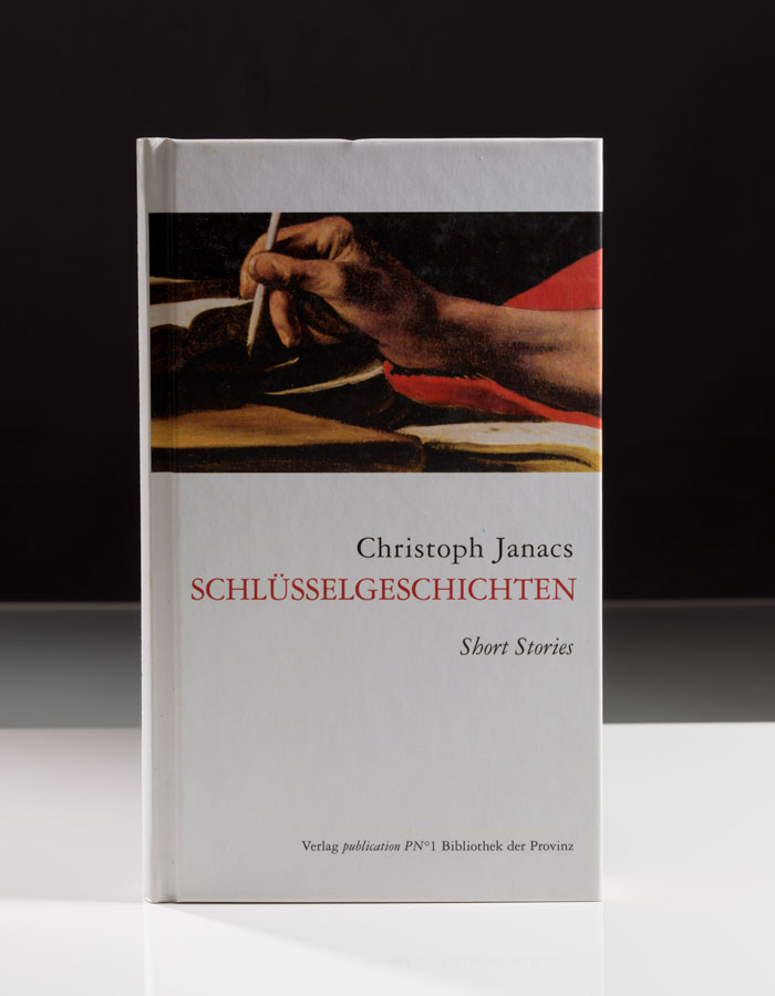 Christoph Janacs - Schlüsselgeschichten