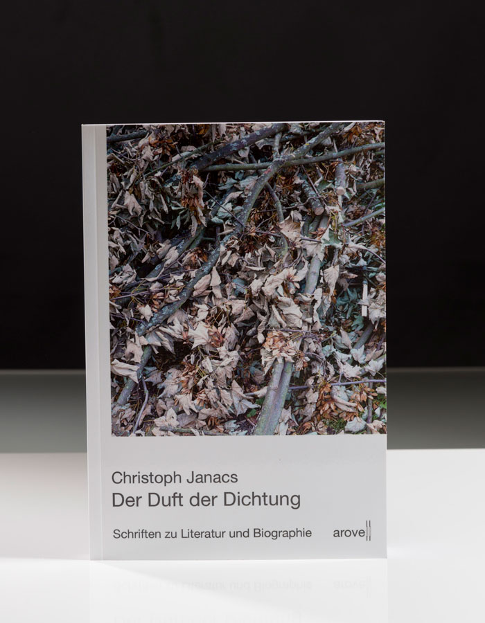 Christoph Janacs - Der Duft der Dichtung